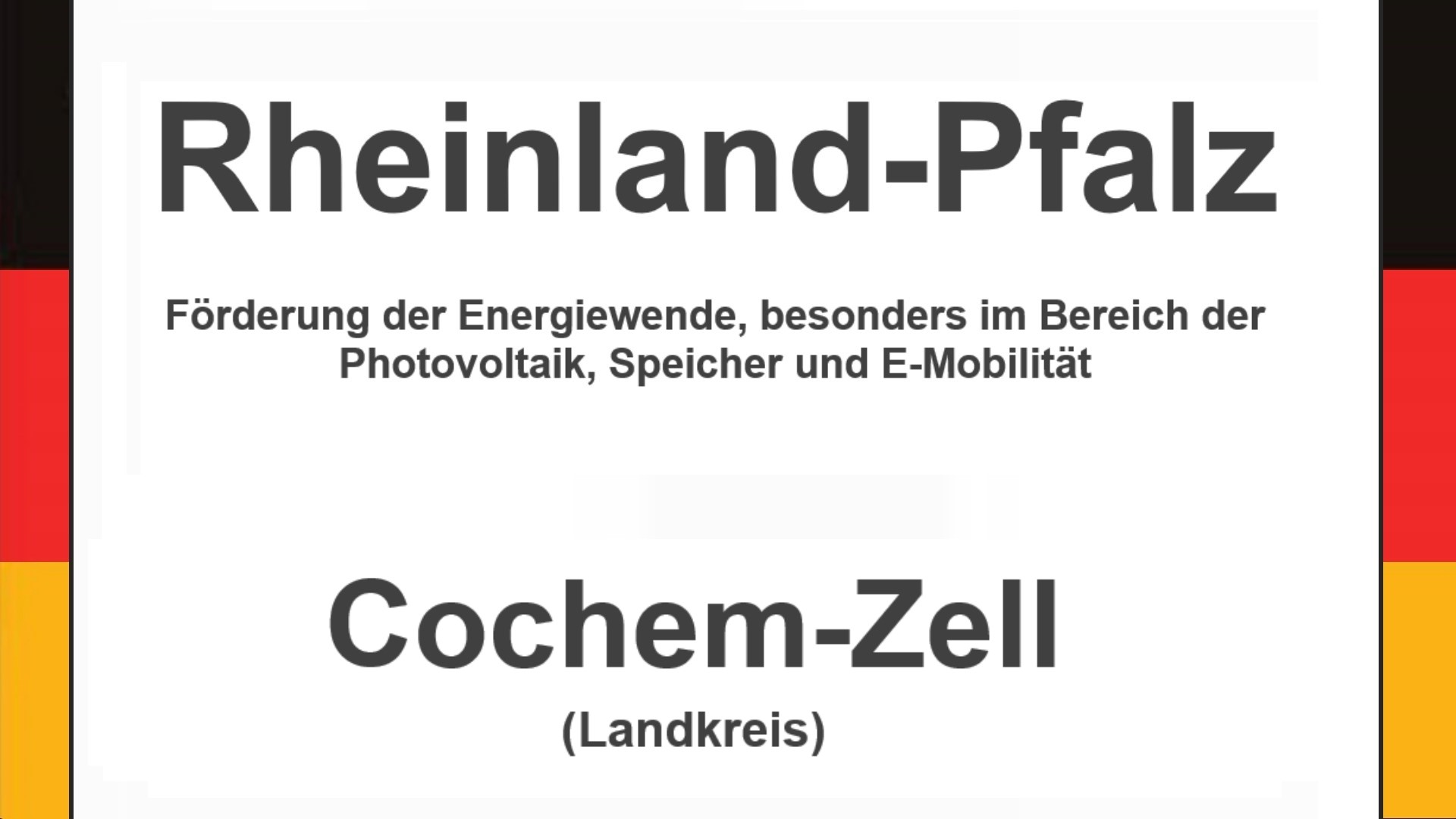 Text auf einem Bild: Rheinland-Pfalz, Cochem-Zell, Förderungen zur Energiewende, besonders für Photovoltaikanlagen, Speicher und E-Mobilität.