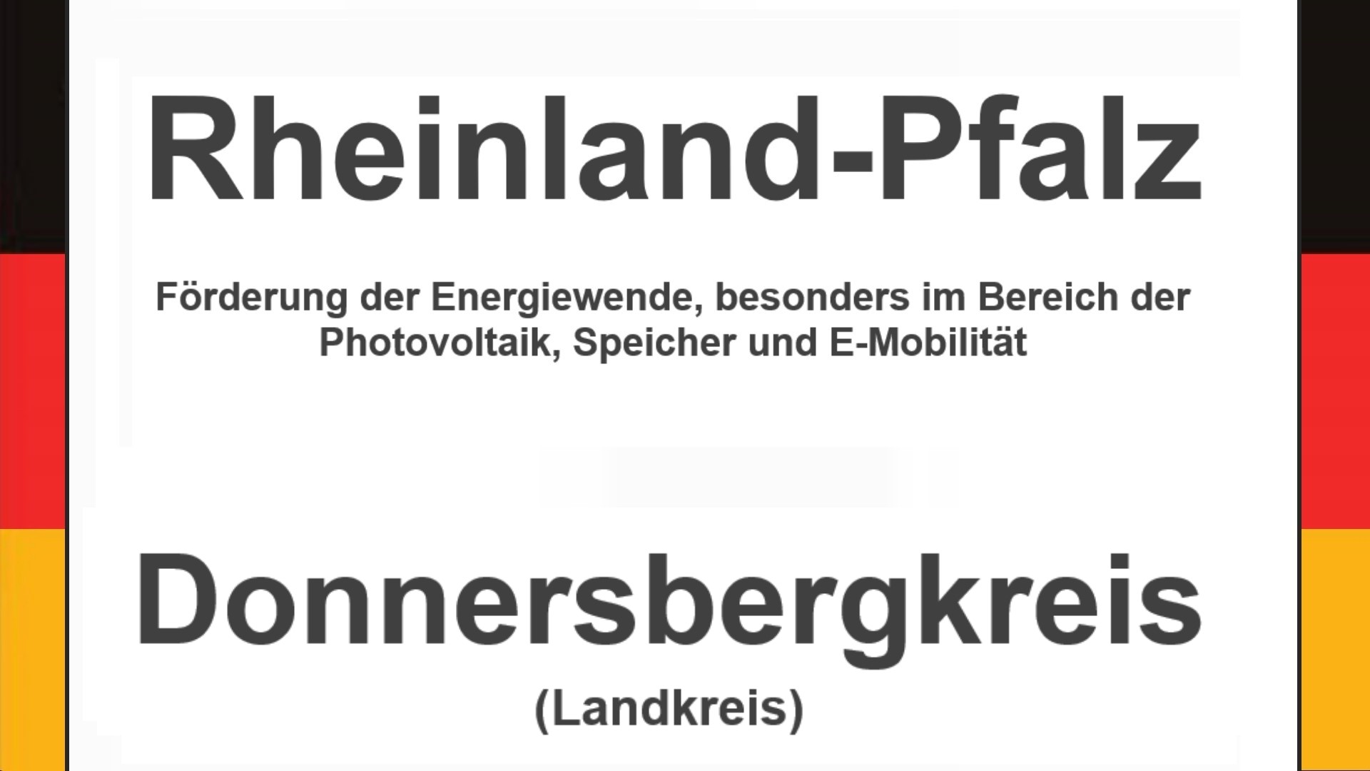 Text auf einem Bild: Rheinland-Pfalz, Donnersbergkreis, Förderungen zur Energiewende, besonders für Photovoltaikanlagen, Speicher und E-Mobilität.