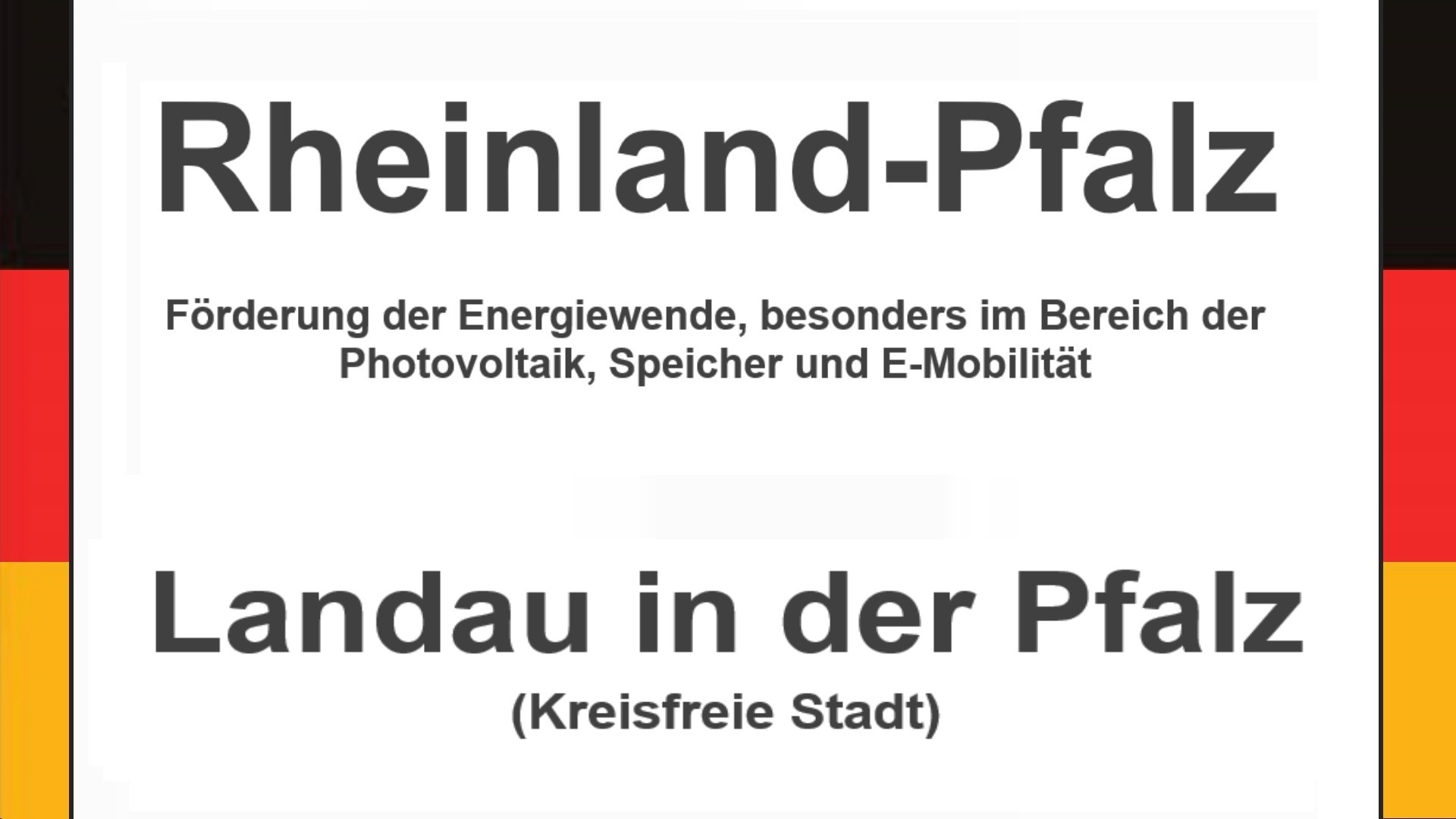 Text auf einem Bild: Rheinland-Pfalz, Landau in der Pfalz, Förderungen zur Energiewende, besonders für Photovoltaikanlagen, Speicher und E-Mobilitaet