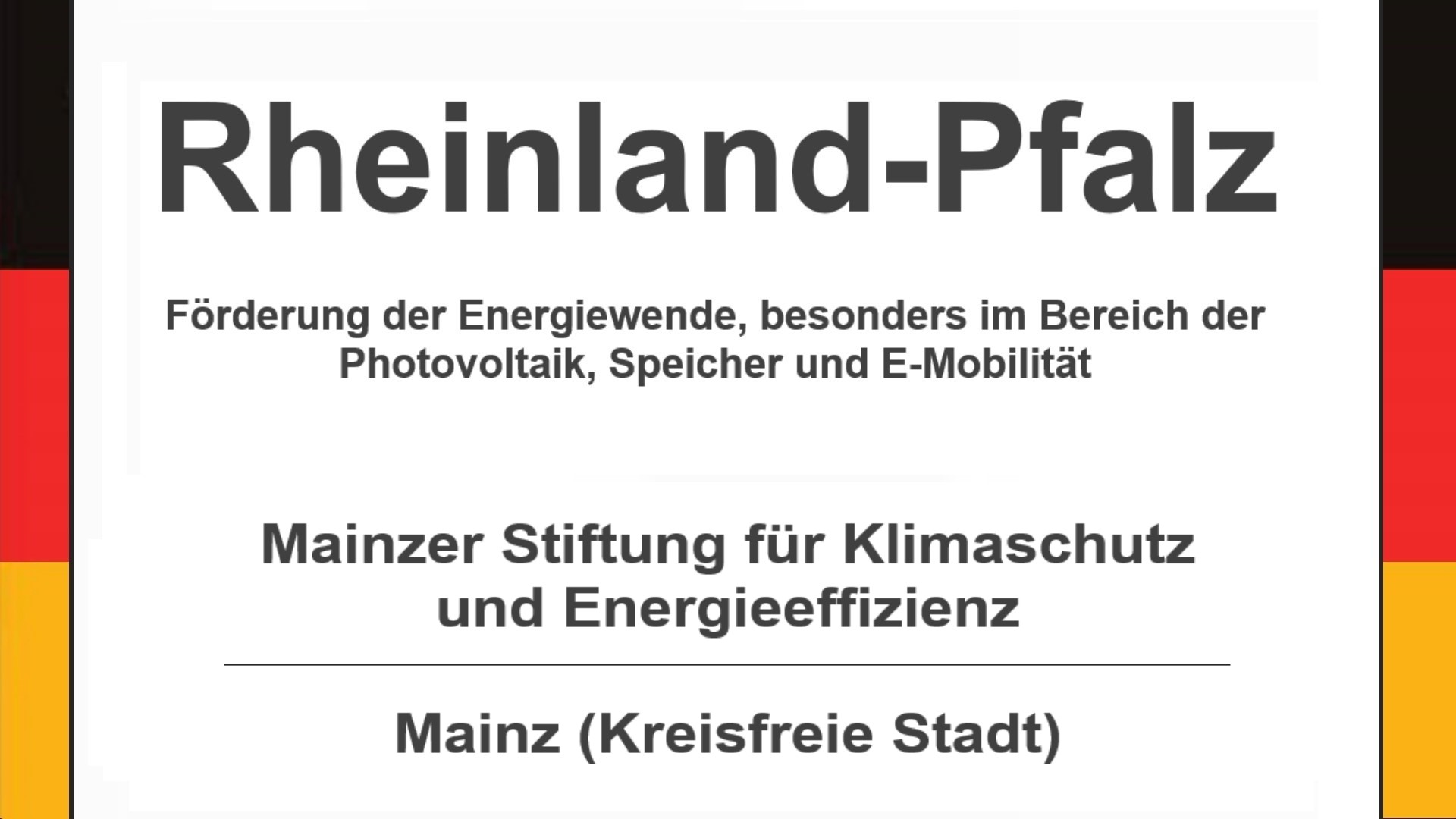 Text auf diesem Bild: Mainzer Stiftung für Klimaschutz und Energieeffizienz in Mainz, Rheinland-Pfalz, Förderungen zur Energiewende, besonders für Photovoltaikanlagen, Speicher und E-Mobilität.
