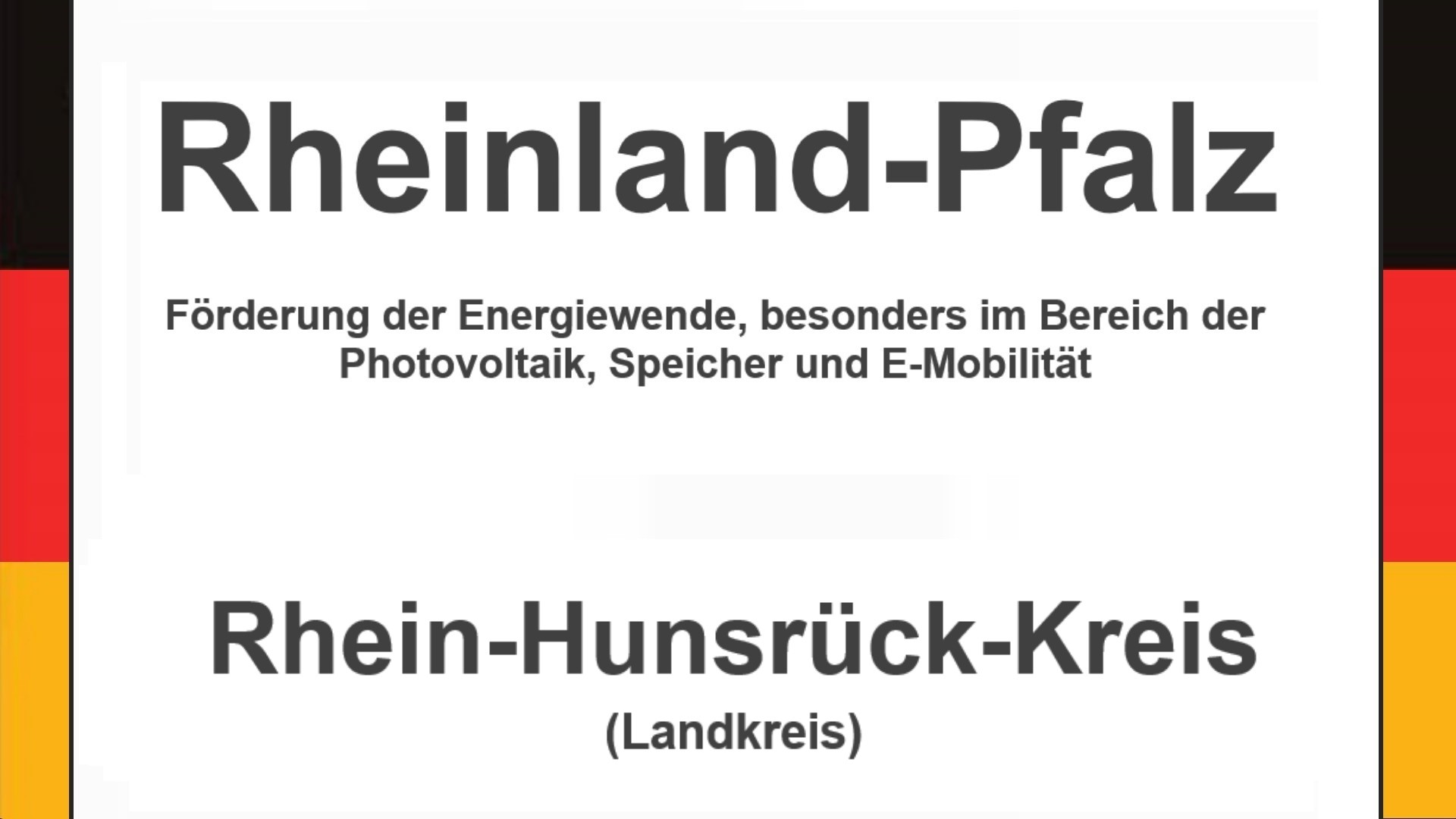 Text auf einem Bild: Rheinland-Pfalz, Rhein-Hunsrück-Kreis, Förderungen zur Energiewende, besonders für Photovoltaikanlagen, Speicher und E-Mobilität