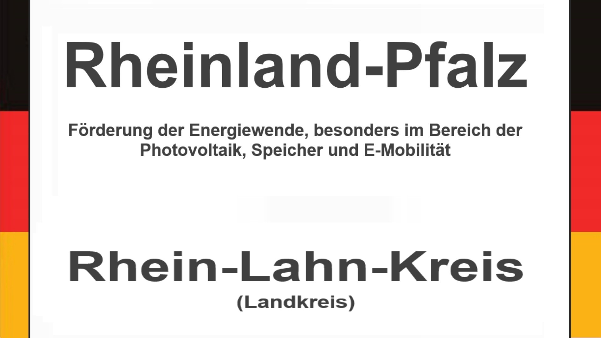 Text auf einem Bild: Rheinland-Pfalz, Rhein-Lahn-Kreis, Förderungen zur Energiewende, besonders für Photovoltaikanlagen, Speicher und E-Mobilität