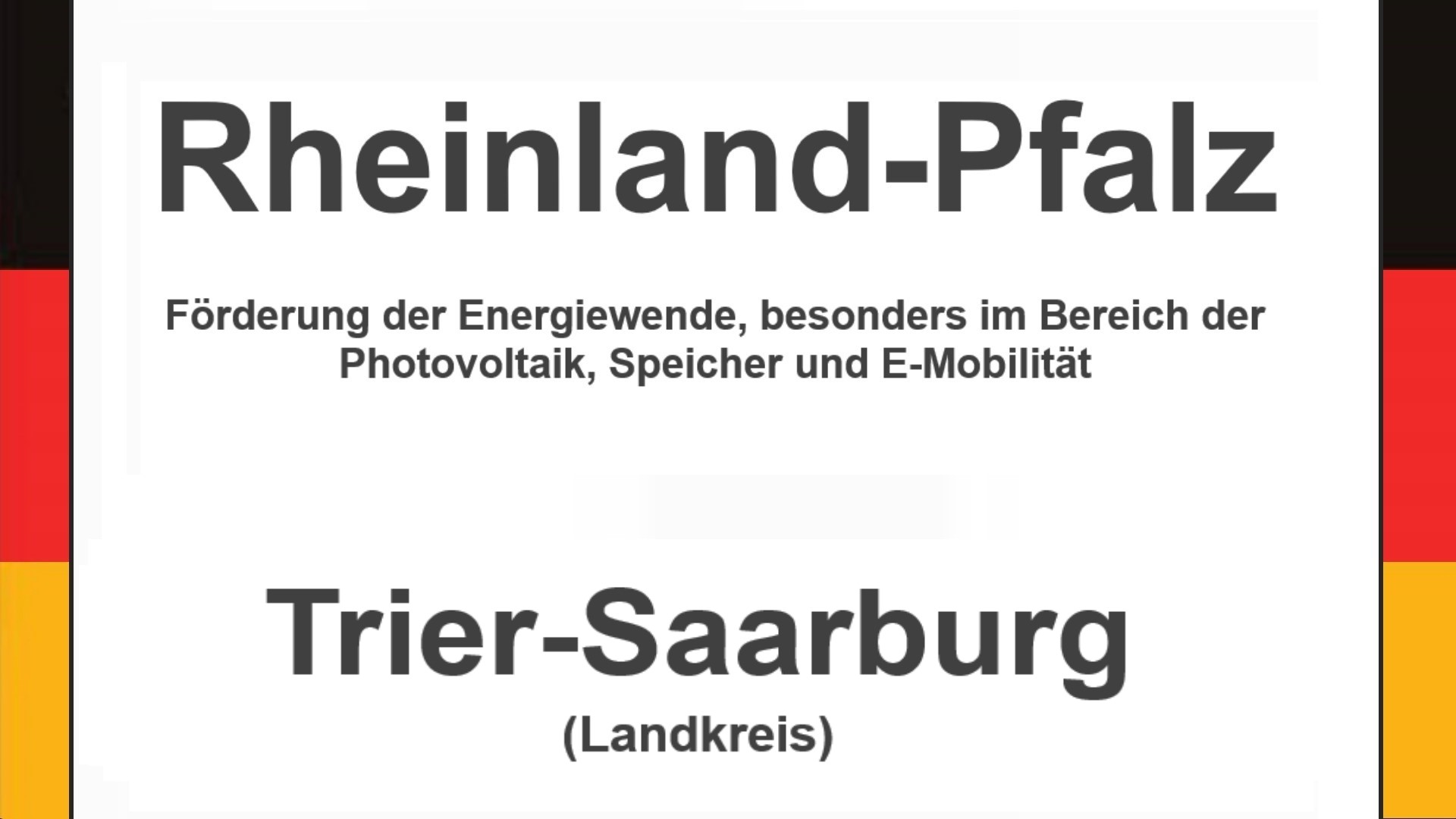 Text auf einem Bild: Rheinland-Pfalz, Trier-Saarburg, Förderungen zur Energiewende, besonders für Photovoltaikanlagen, Speicher und E-Mobilität