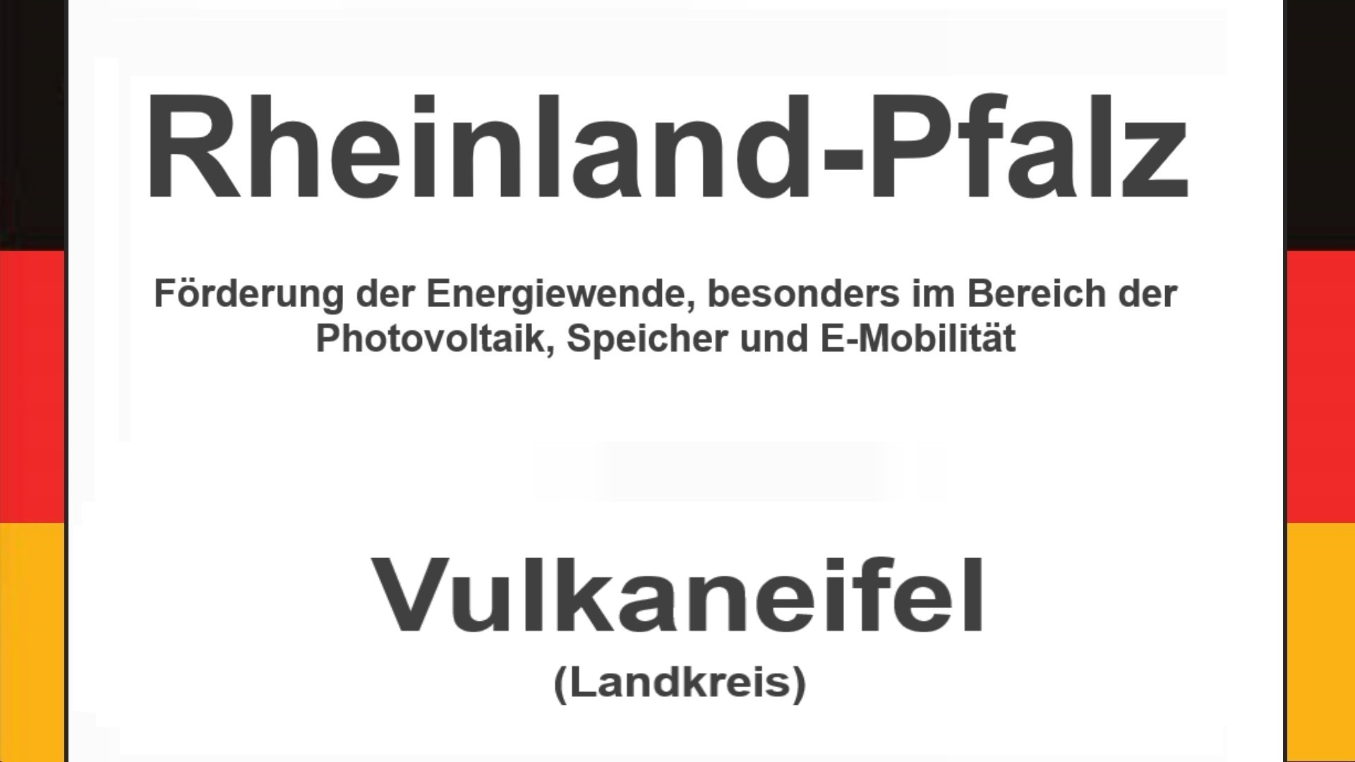 Text auf einem Bild: Rheinland-Pfalz, Vulkaneifel, Förderungen zur Energiewende, besonders für Photovoltaikanlagen, Speicher und E-Mobilität