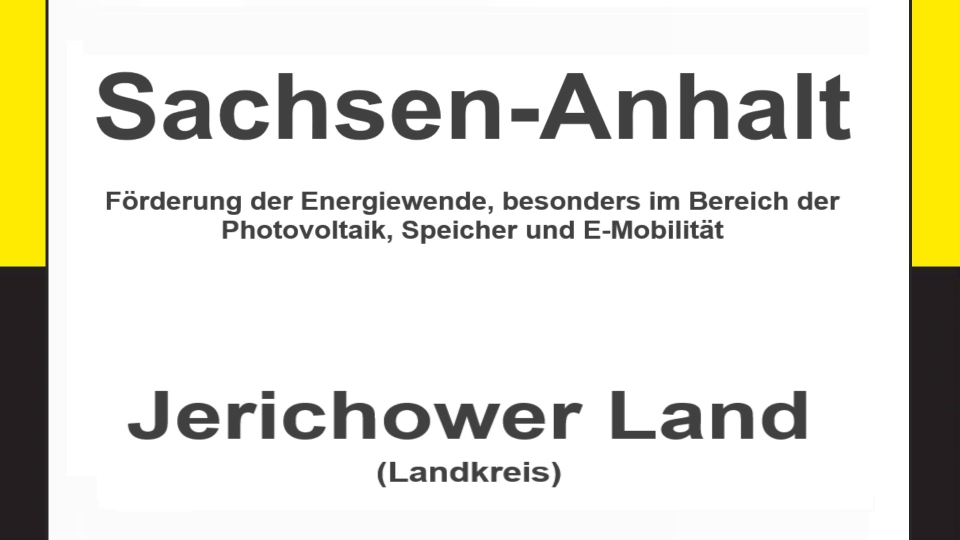 Text auf einem Bild: Sachsen-Anhalt, Jerichower Land, Förderungen zur Energiewende, besonders für Photovoltaikanlagen, Speicher und E-Mobilität.