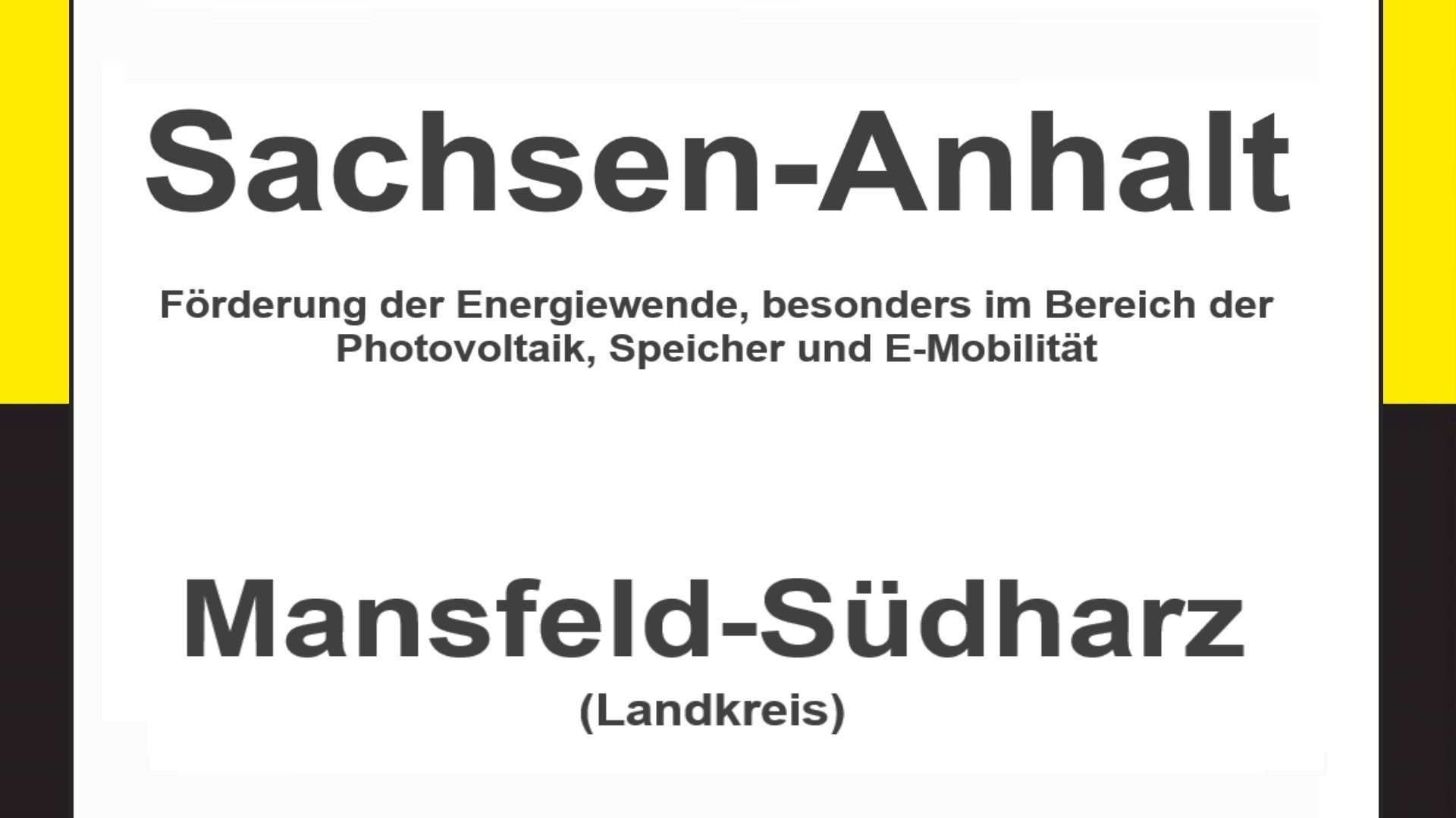 Text auf einem Bild: Sachsen-Anhalt, Mansfeld-Südharz, Förderungen zur Energiewende, besonders für Photovoltaikanlagen, Speicher und E-Mobilität.