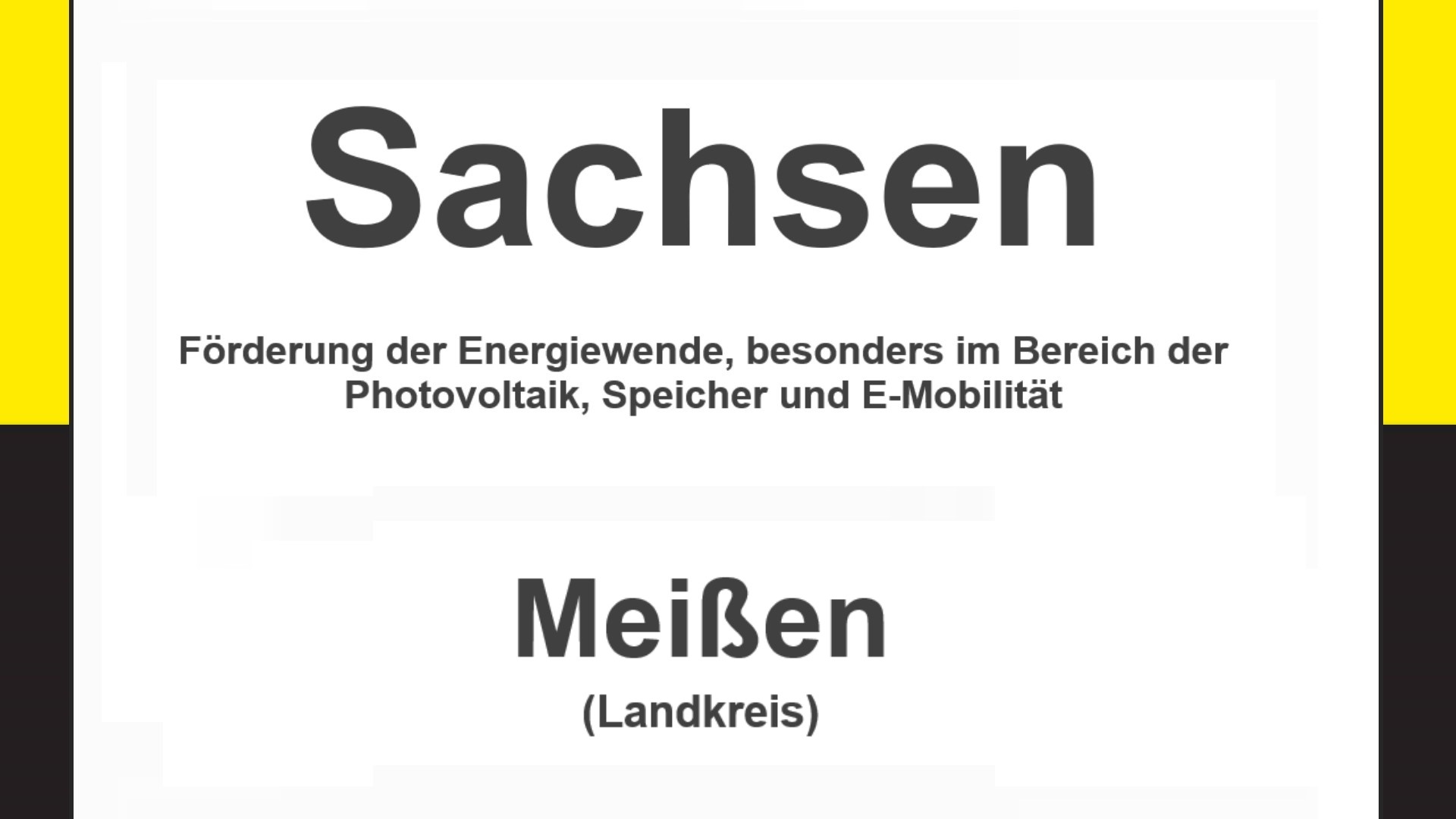 Text auf einem Bild: Sachsen, Meißen, Förderungen zur Energiewende, besonders für Photovoltaikanlagen, Speicher und E-Mobilität.