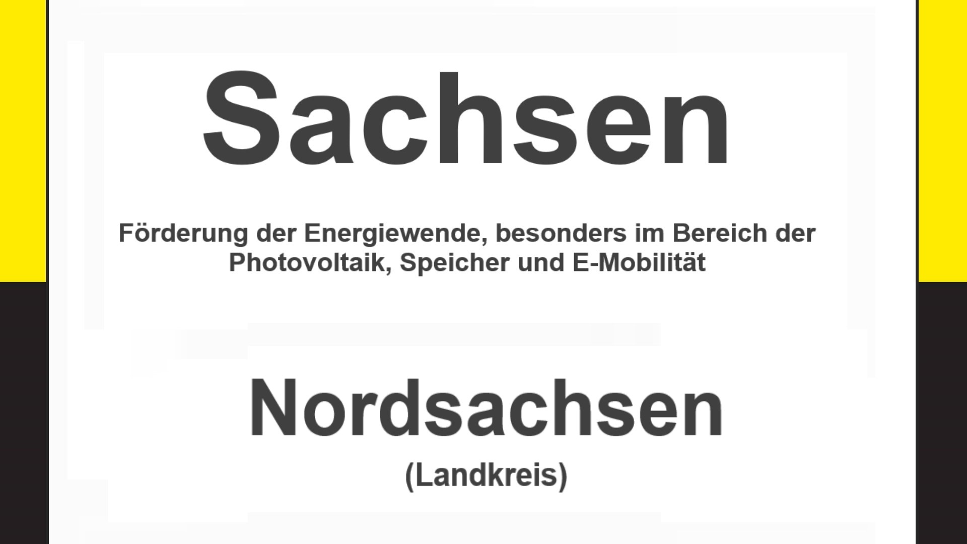 Text auf einem Bild: Sachsen, Nordsachsen, Förderungen zur Energiewende, besonders für Photovoltaikanlagen, Speicher und E-Mobilität.