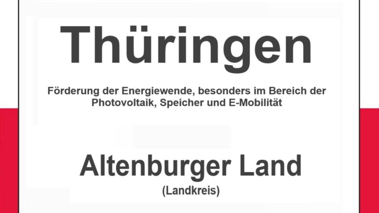 Text auf einem Bild: Thüringen, Altenburger Land, Förderungen zur Energiewende, besonders für Photovoltaikanlagen, Speicher und E-Mobilität