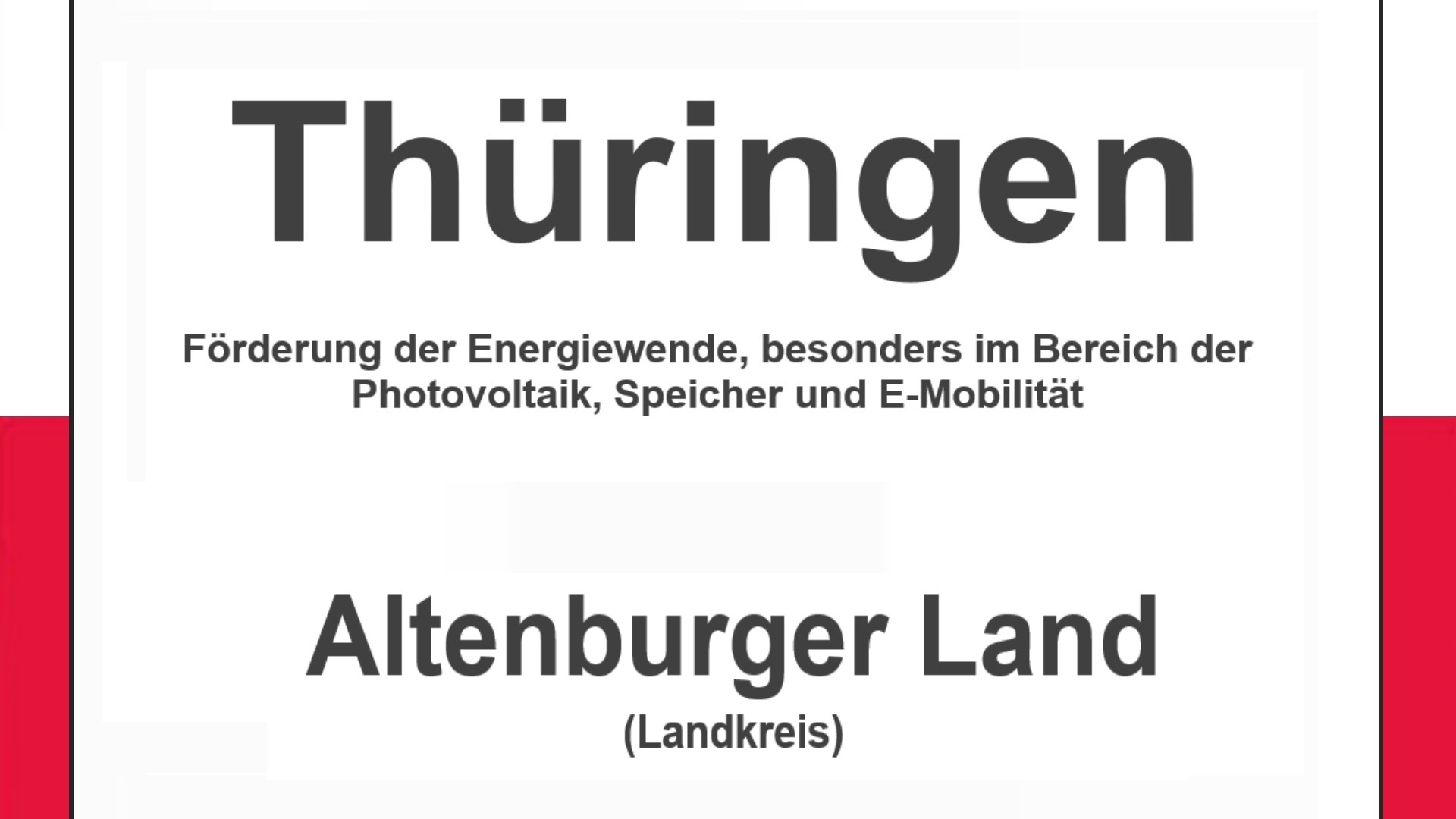 Text auf einem Bild: Thüringen, Altenburger Land, Förderungen zur Energiewende, besonders für Photovoltaikanlagen, Speicher und E-Mobilität