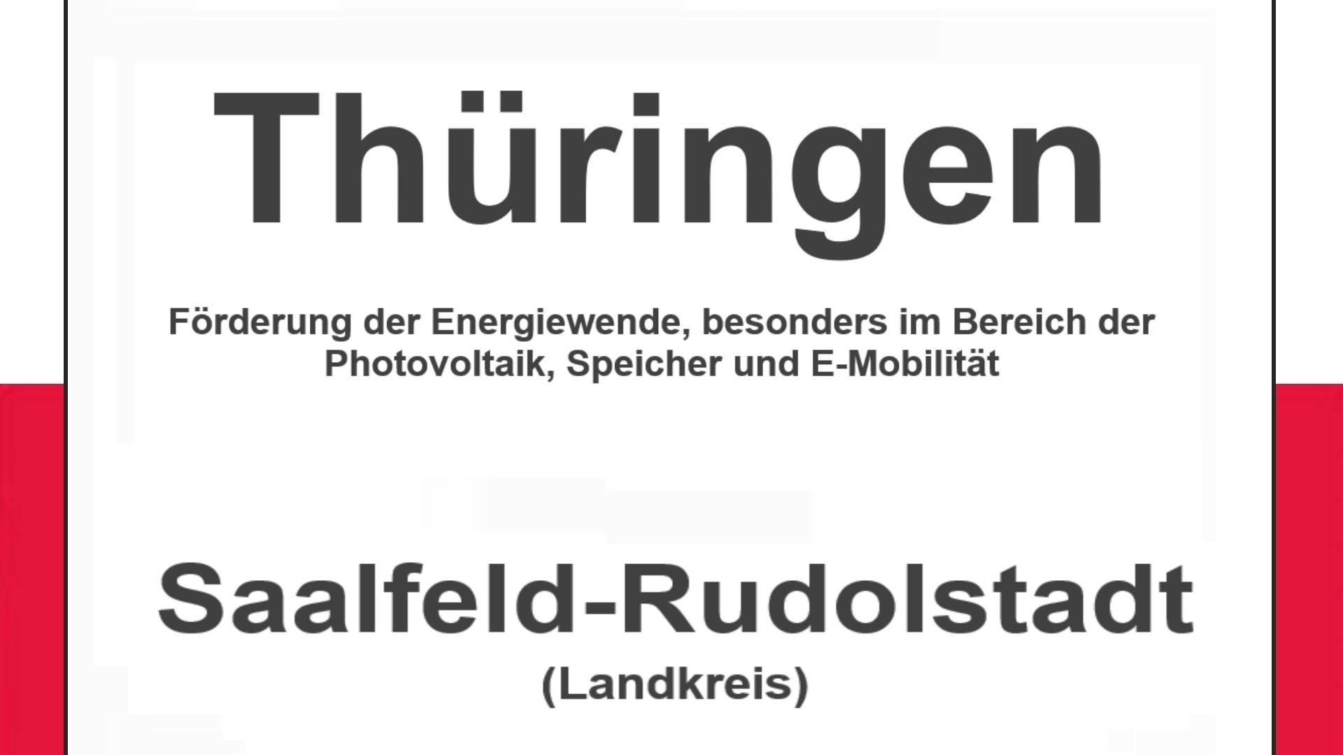 Text auf einem Bild: Thüringen, Saalfeld-Rudolstadt, Förderungen zur Energiewende, besonders für Photovoltaikanlagen, Speicher und E-Mobilität
