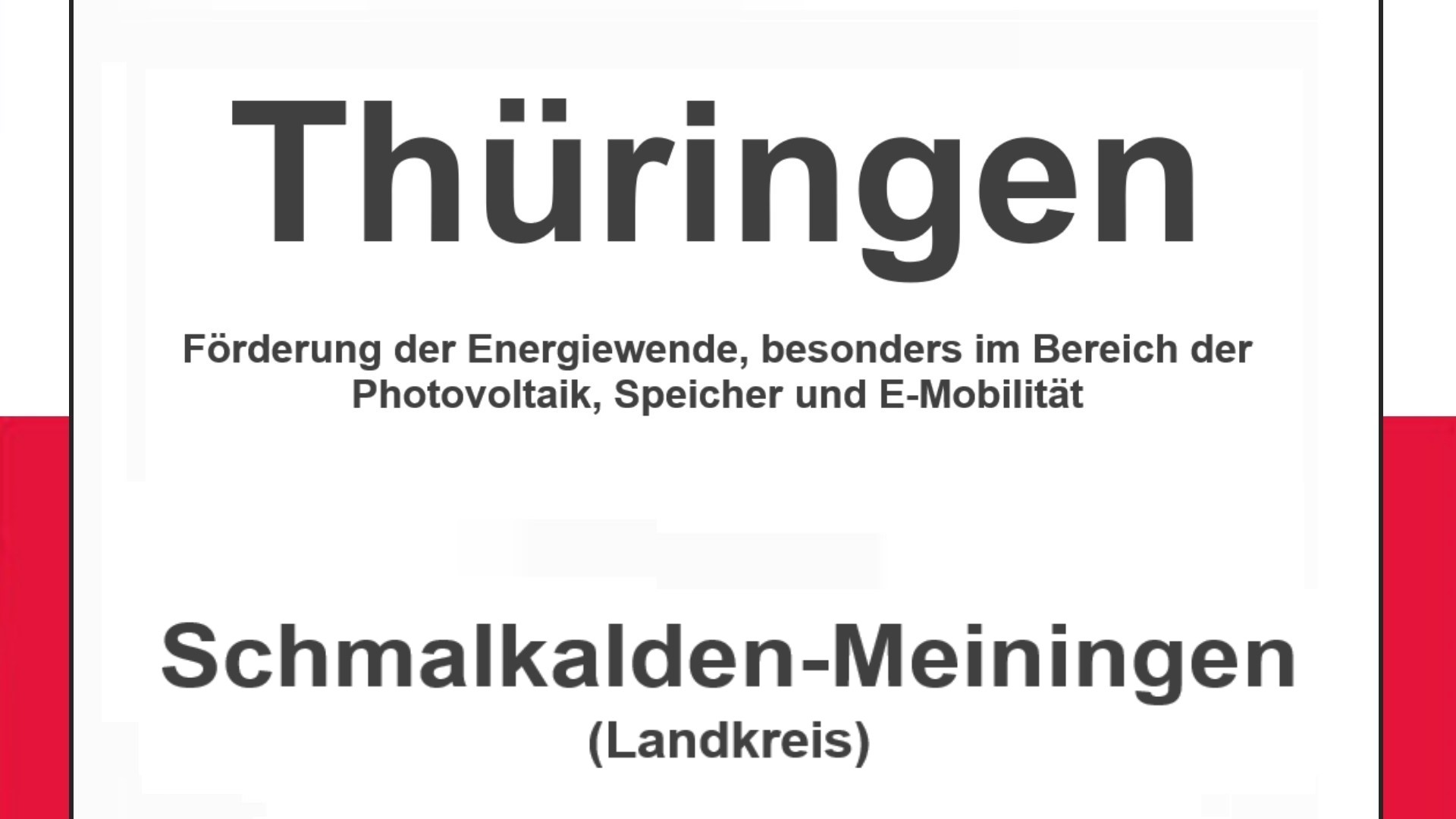 Text auf einem Bild: Thüringen, Schmalkalden-Meiningen, Förderungen zur Energiewende, besonders für Photovoltaikanlagen, Speicher und E-Mobilität
