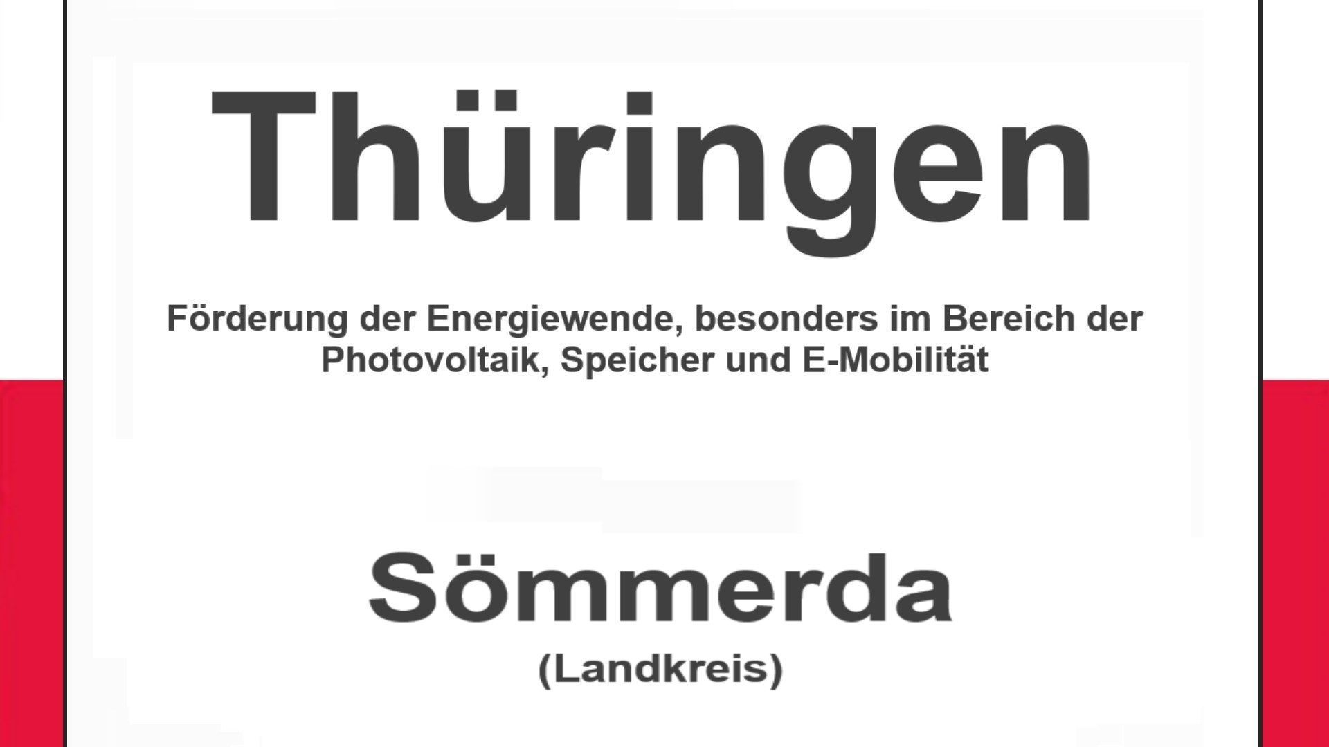 Text auf einem Bild: Thüringen, Sömmerda, Förderungen zur Energiewende, besonders für Photovoltaikanlagen, Speicher und E-Mobilität