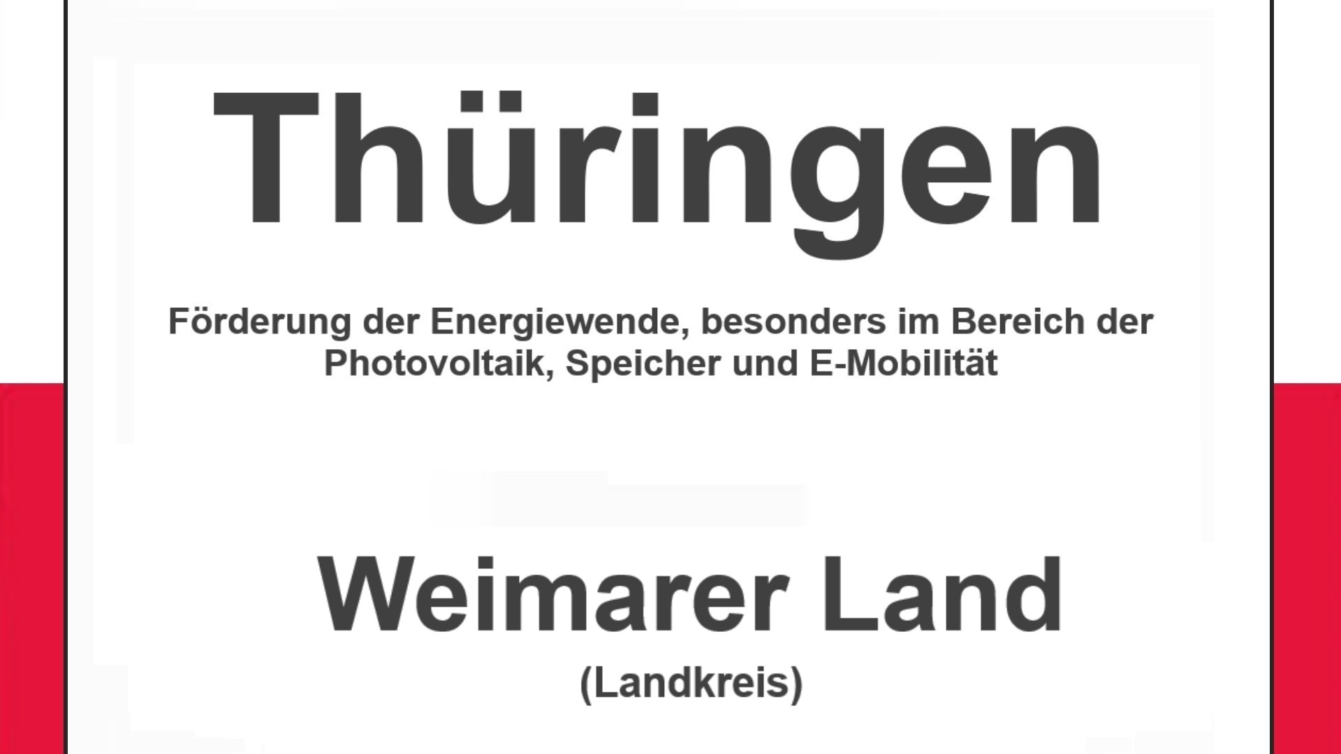 Text auf einem Bild: Thüringen, Weimarer Land, Förderungen zur Energiewende, besonders für Photovoltaikanlagen, Speicher und E-Mobilität