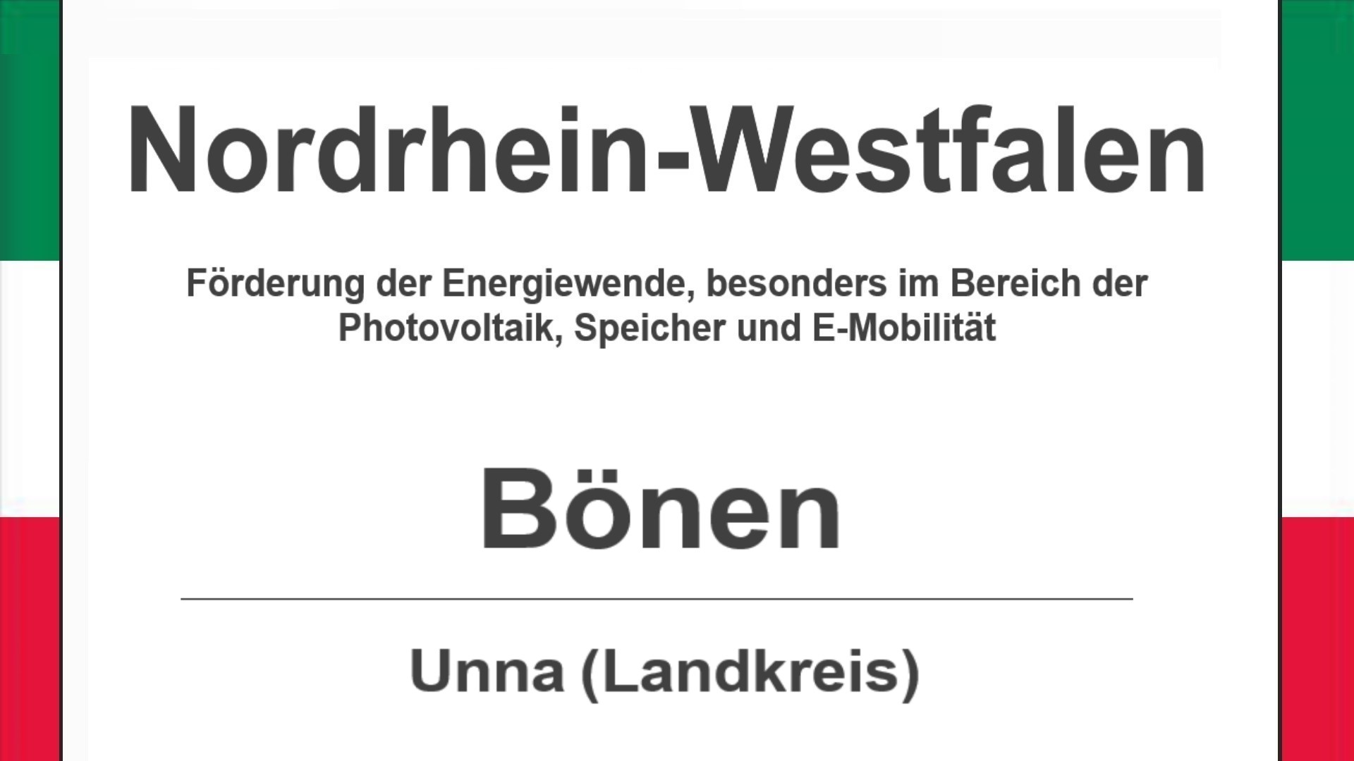 Text auf diesem Bild: Bönen im Landkreis Unna, Nordrhein-Westfalen, Förderungen zur Energiewende, besonders für Photovoltaikanlagen, Speicher und E-Mobilität.