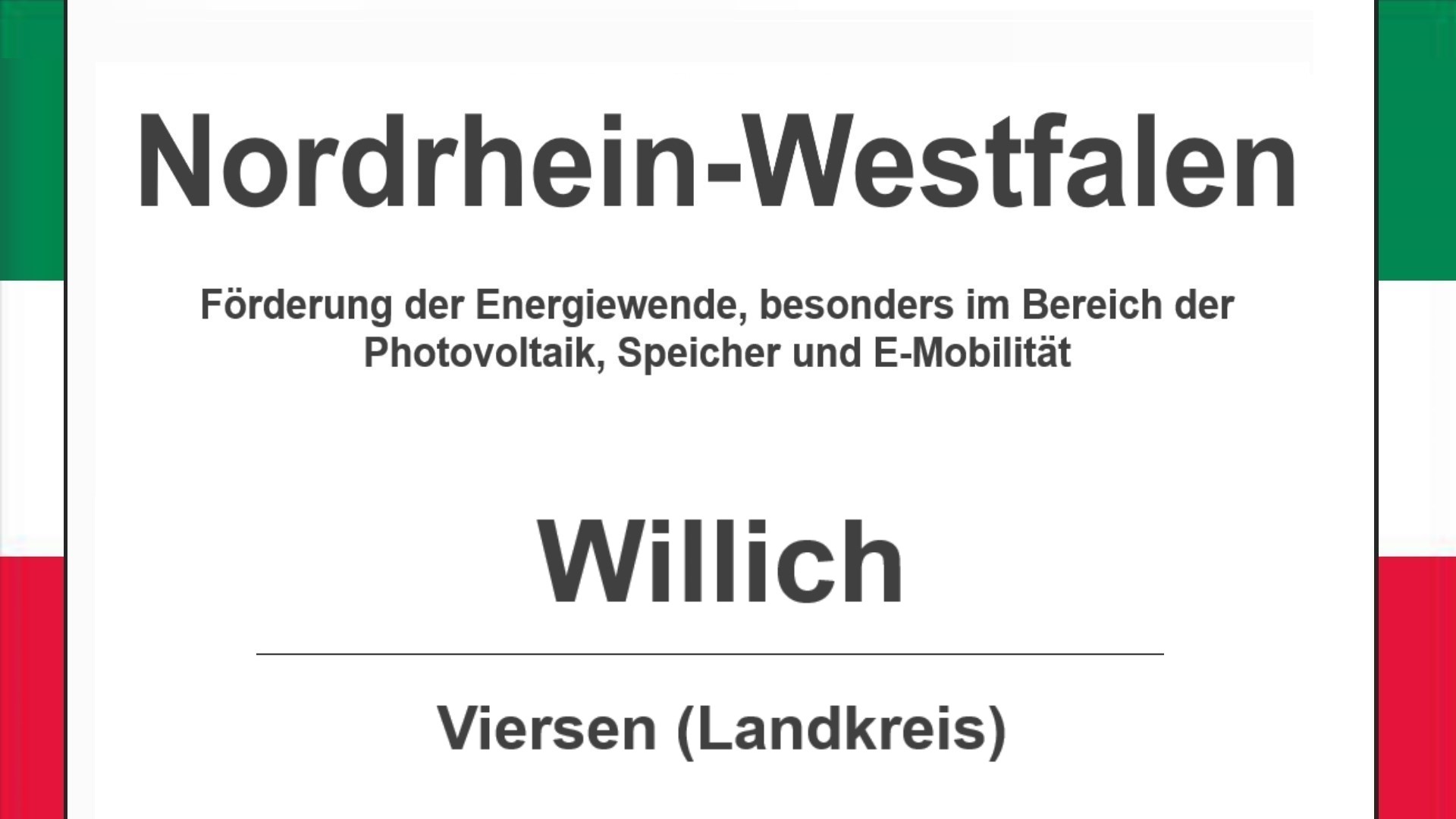 Text auf diesem Bild: Willich im Landkreis Viersen, Nordrhein-Westfalen, Förderungen zur Energiewende, besonders für Photovoltaikanlagen, Speicher und E-Mobilität.