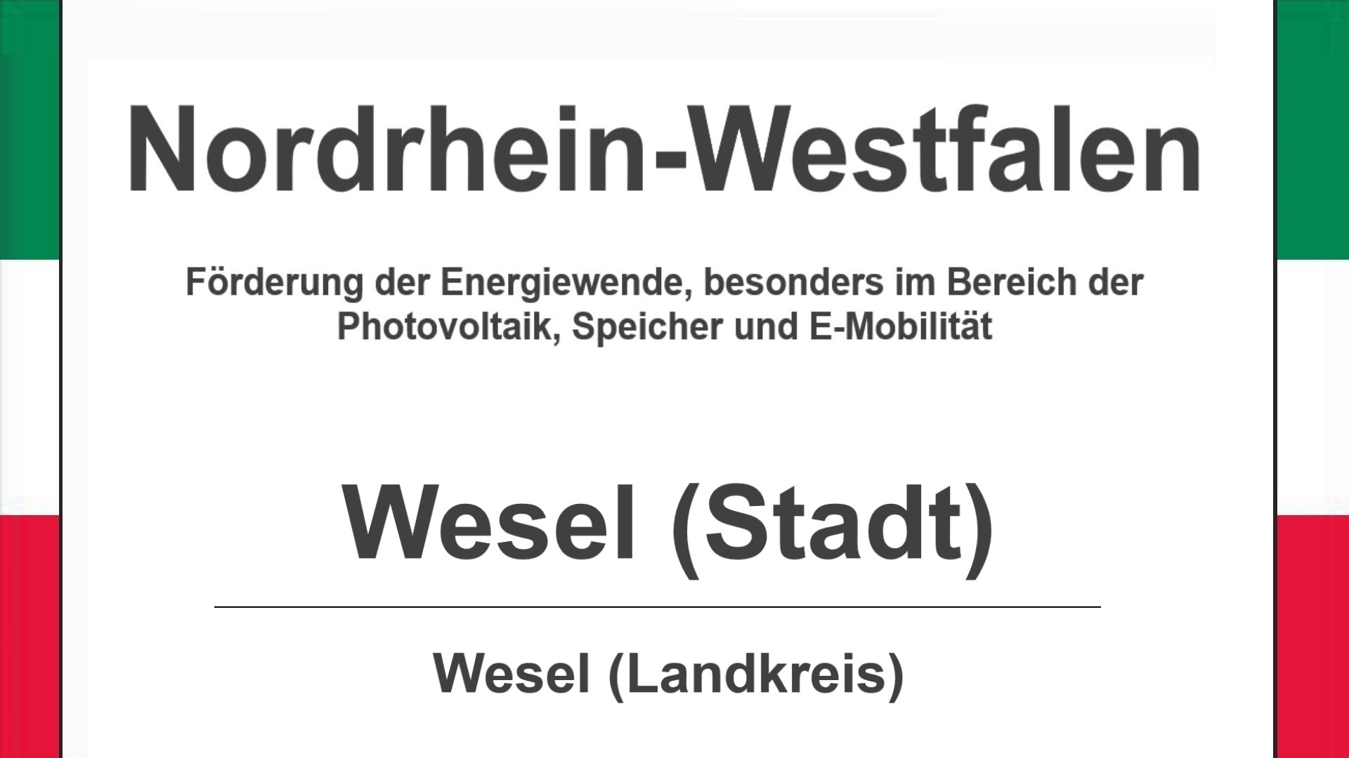 Text auf diesem Bild: Stadt Wesel im Landkreis Wesel, Nordrhein-Westfalen, Förderungen zur Energiewende, besonders für Photovoltaikanlagen, Speicher und E-Mobilität.