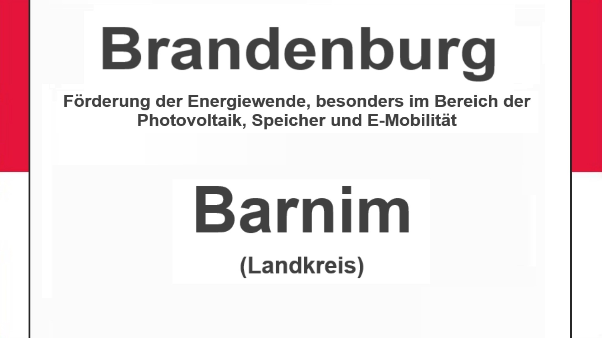 Text auf einem Bild: Brandenburg, Landkreis Barnim, Förderungen zur Energiewende, besonders für Photovoltaikanlagen, Speicher und E-Mobilitaet