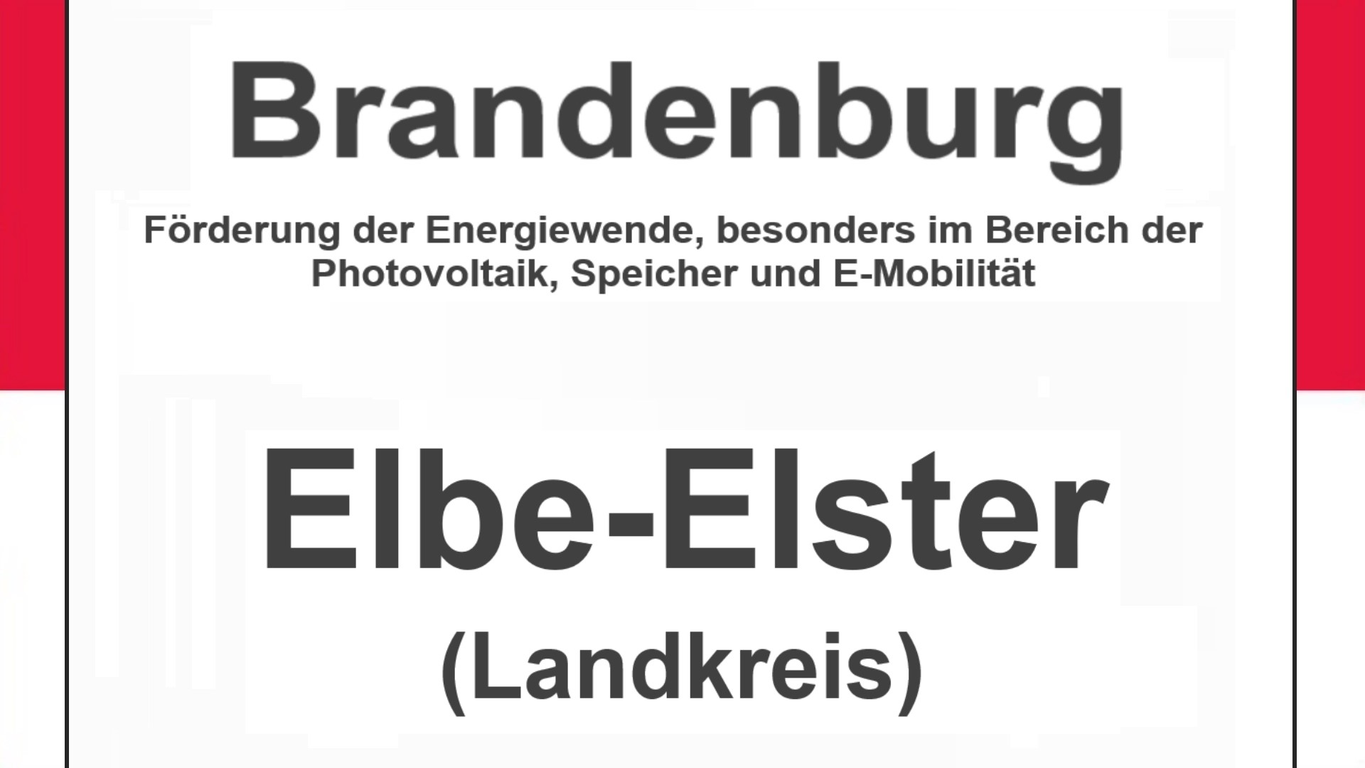 Text auf einem Bild: Brandenburg, Elbe-Elster (Landkreis), Förderungen zur Energiewende, besonders für Photovoltaikanlagen, Speicher und E-Mobilitaet