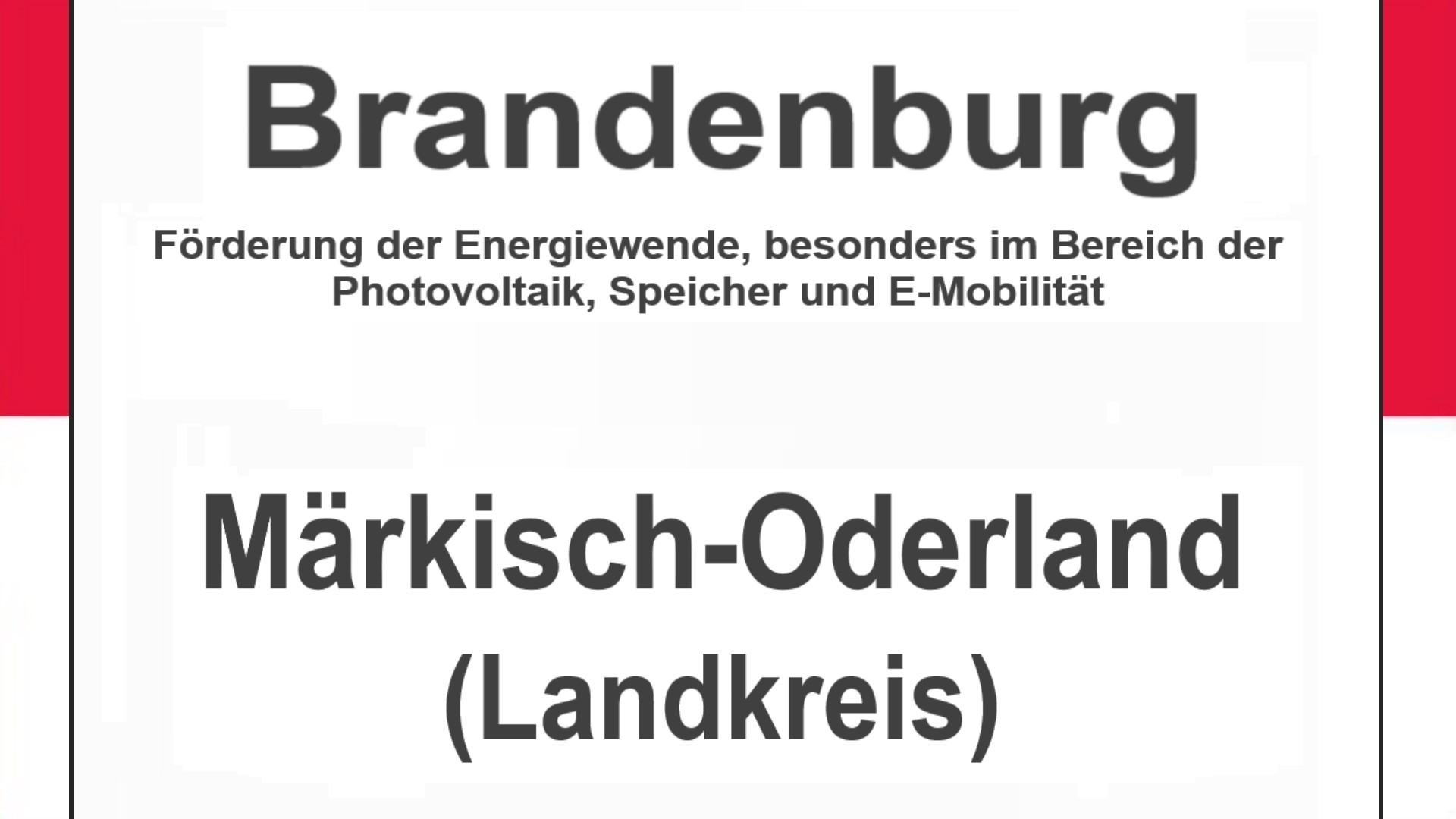 Text auf einem Bild: Brandenburg, Märkisch-Oderland (Landkreis), Förderungen zur Energiewende, besonders für Photovoltaikanlagen, Speicher und E-Mobilitaet