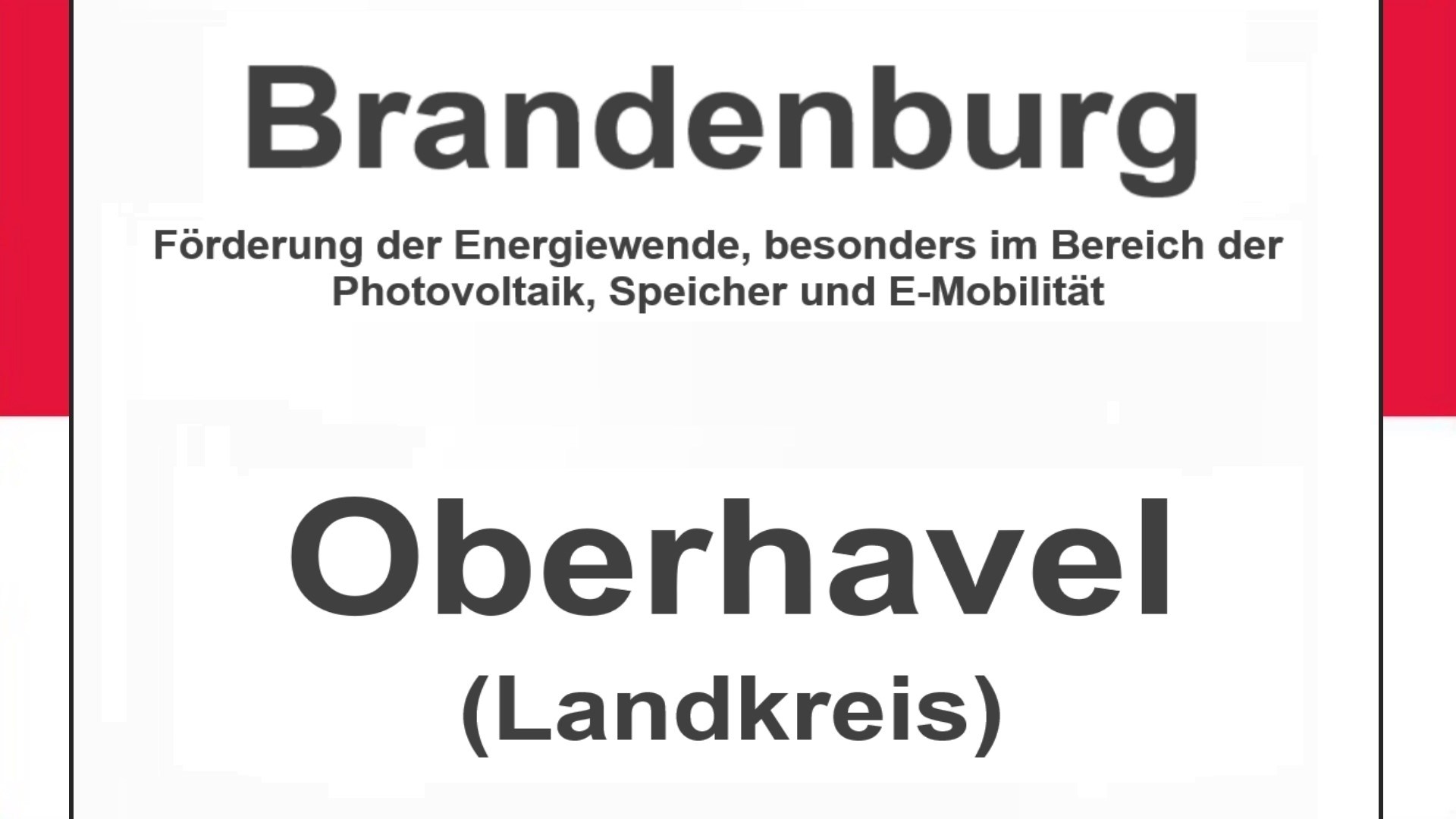 Text auf einem Bild: Brandenburg, Oberhavel (Landkreis), Förderungen zur Energiewende, besonders für Photovoltaikanlagen, Speicher und E-Mobilitaet