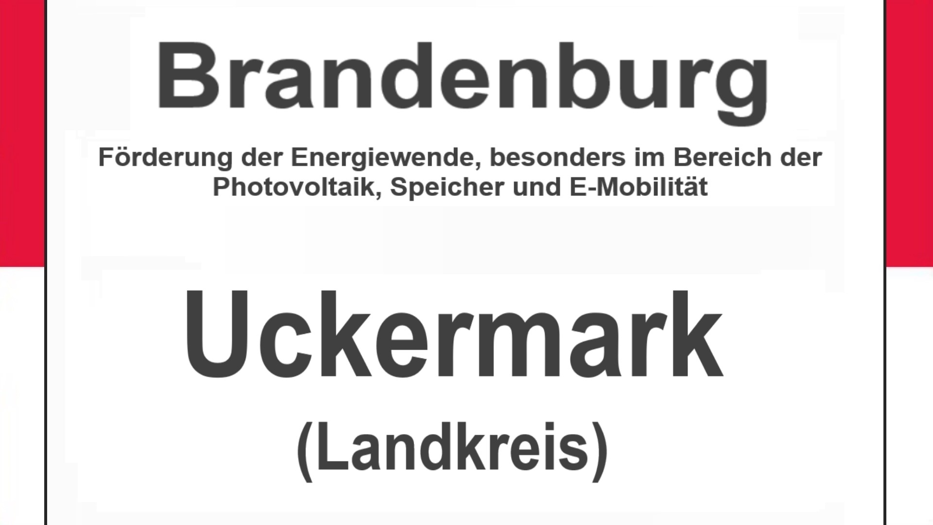 Text auf einem Bild: Brandenburg, Uckermark, Förderungen zur Energiewende, besonders für Photovoltaikanlagen, Speicher und E-Mobilität