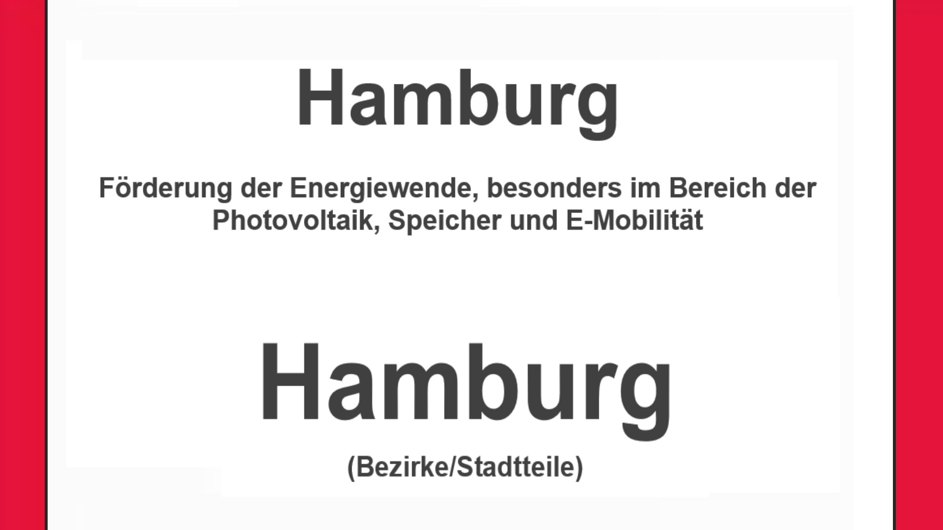 Text auf einem Bild: Hamburg, Hamburg, Förderungen zur Energiewend auch in den Stadtteilen, besonders für Photovoltaikanlagen, Speicher und E-Mobilität.