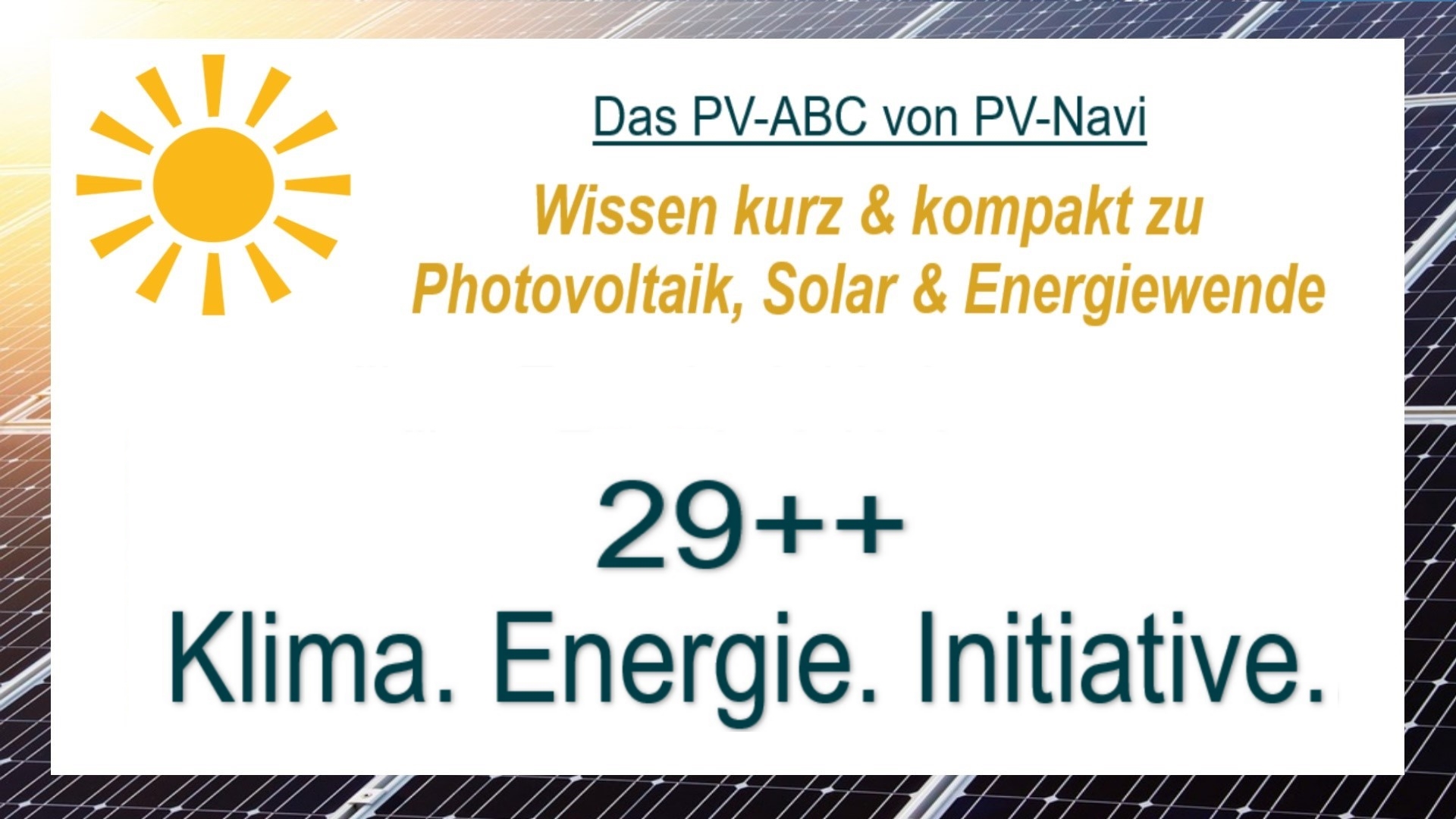 29++ Klima. Energie. Initiative zeigt Projekte, Förderprogramme und Bildungsangebote rund um Photovoltaik, erneuerbare Energie und Klimaschutz.
