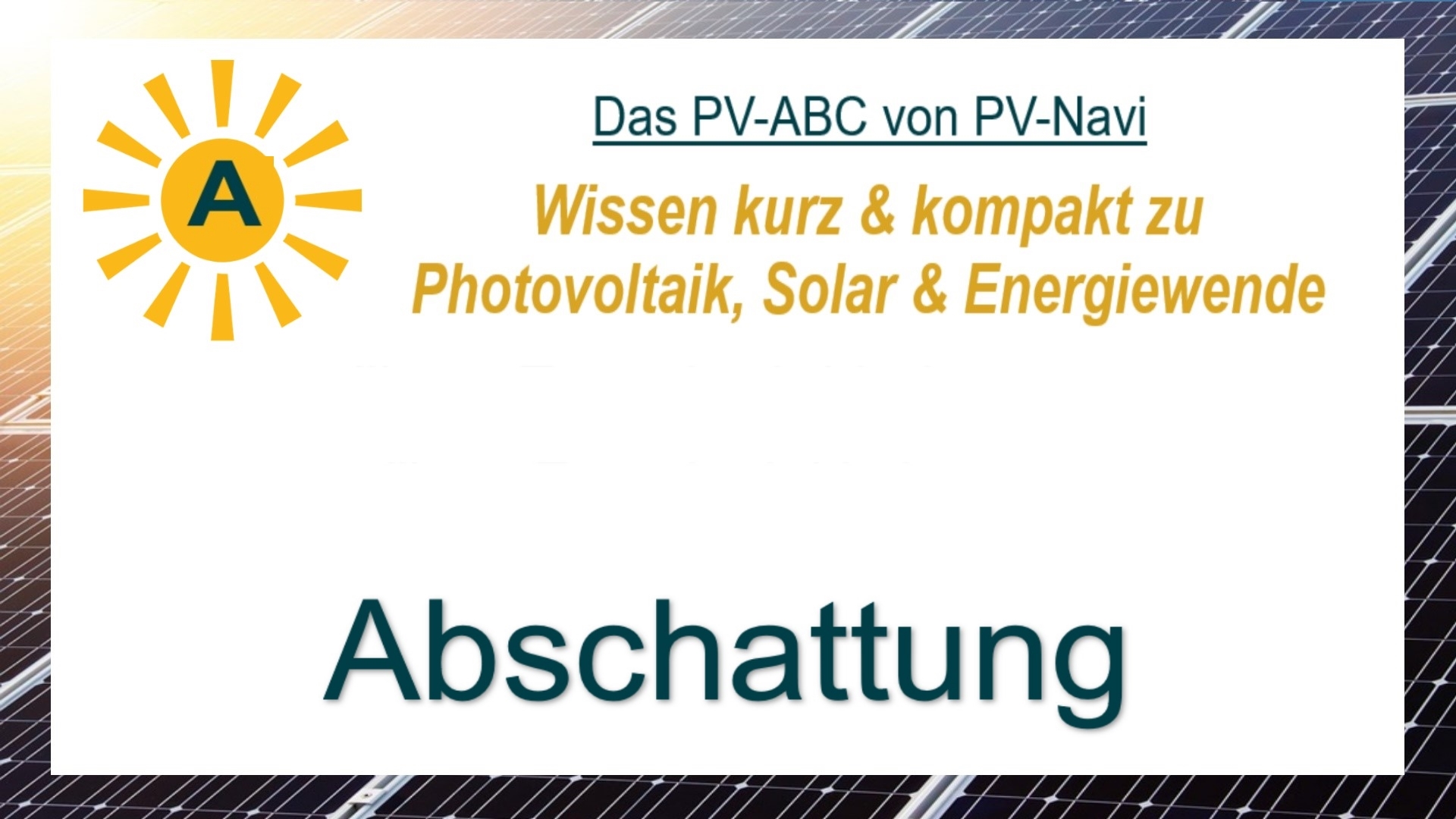 Abschattung beschreibt die Verringerung von Sonnenlicht auf Solarmodulen, wodurch die Energieproduktion reduziert wird und Effizienzverluste entstehen.