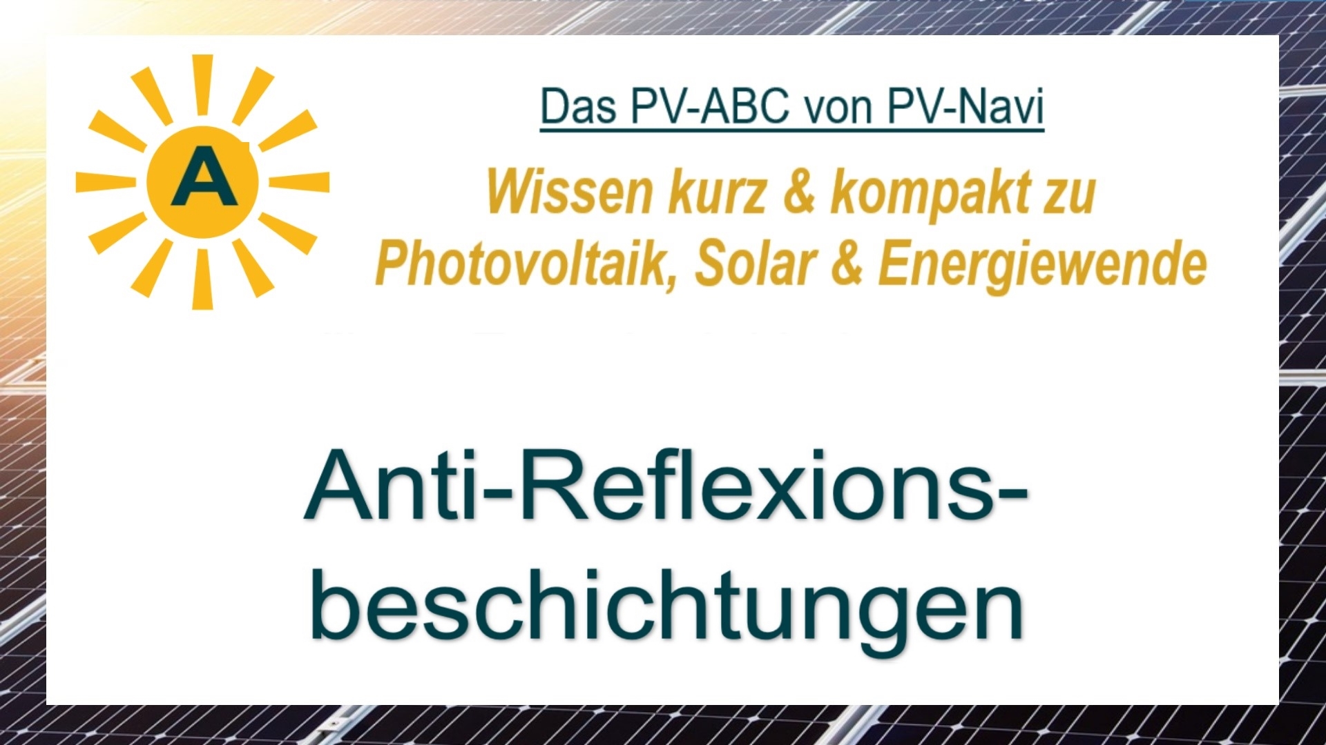 Anti-Reflexionsbeschichtungen reduzieren Lichtreflexion auf Solarzellen und erhöhen so die Energieausbeute von PV-Modulen.