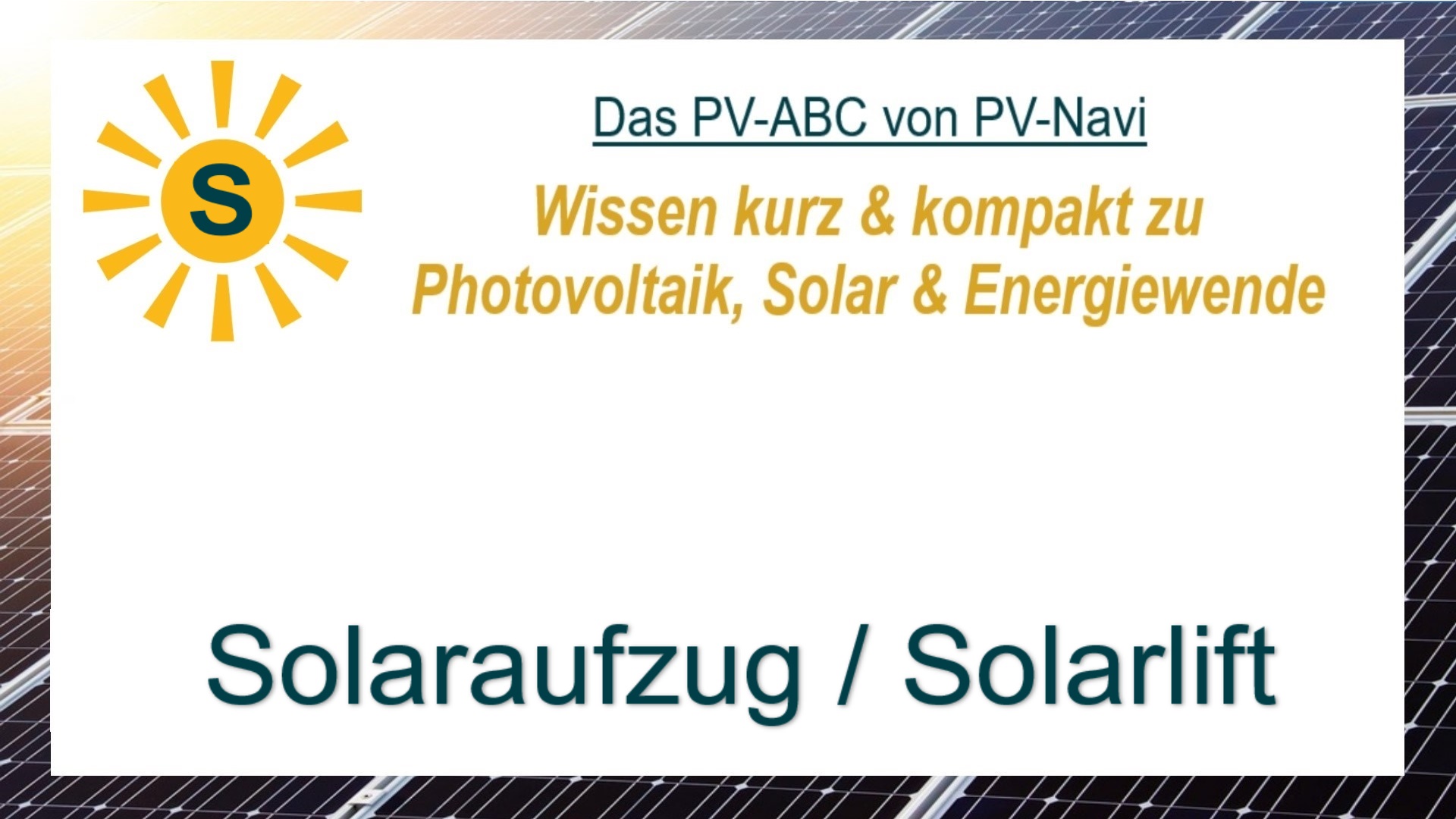Auf dem Bild steht „Solaraufzug“. Es bezeichnet Aufzüge, die mithilfe von Photovoltaikanlagen mit Strom versorgt werden.