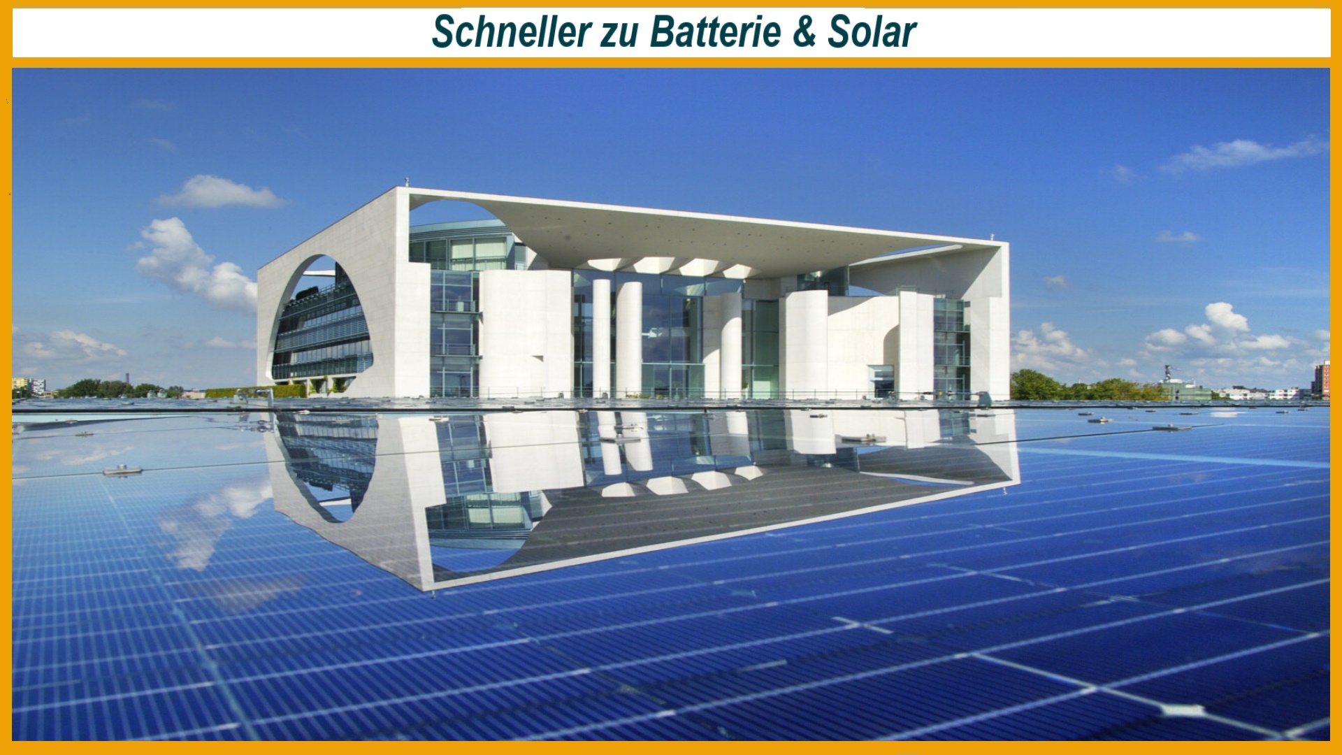 Bundeskanzleramt auf Solarpanelen symbolisiert Energiespeicher, Solarenergie und Energiewende in Deutschland.