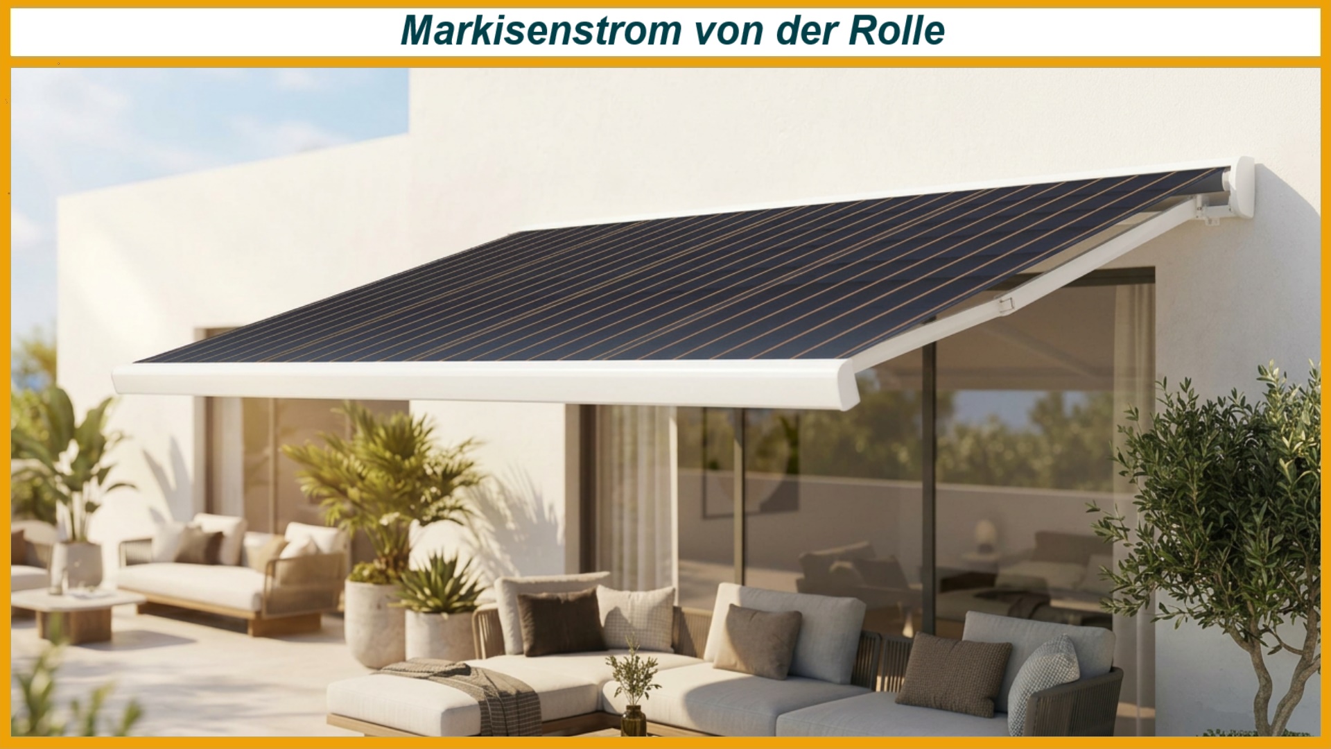 Die Solar-Markise verbindet Sonnenschutz und Photovoltaik. Während sie Schatten spendet, erzeugen die integrierten Solarzellen gleichzeitig Strom für den Eigenverbrauch.