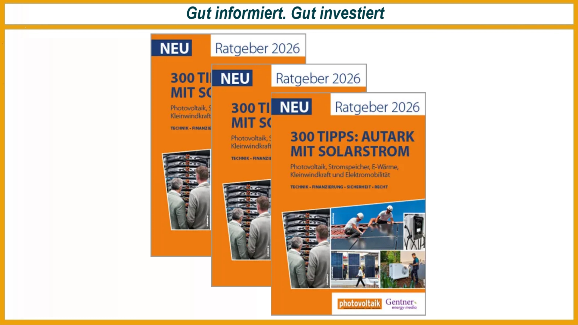 Der aktuelle Solar-Ratgeber 2026 bündelt mehr als 300 Praxistipps rund um Photovoltaik, Stromspeicher, Wärmepumpen, Elektromobilität und die eigene Energieversorgung.